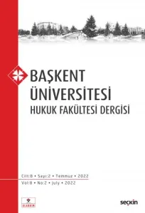 Başkent Üniversitesi Hukuk Fakültesi Dergisi C: 8 S: 2