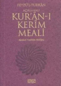 Feyzü’l Furkan - Açıklamalı Kur’an-ı Kerim Meali (Cep Boy - Mor Kapak) Feyzü’l Furkan - Açıklamalı Kur’an-ı Kerim Meali (Cep Boy - Mor Kapak)
