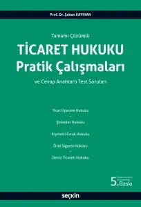 Ticaret Hukuku Pratik Çalışmaları
