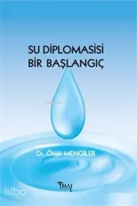 Su Diplomasisi Bir Başlangıç