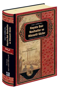 Hayata Dair Nasihatler Ve Hikmetli Sözler