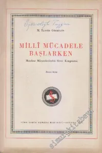 Milli Mücadele Başlarken: Mondros Mütarekesi'nden Sivas Kongresi'ne, Birinci Kitap -        1959