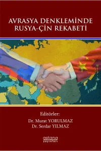 Avrasya Denleminde Rusya Çin Rekabeti