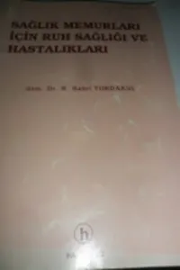 Sağlık Memurları İçin Ruh Sağlığı ve Hastalıkları