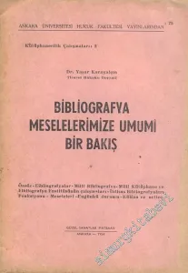Bibliografya Meselelerimize Umumi Bir Bakış -        1954