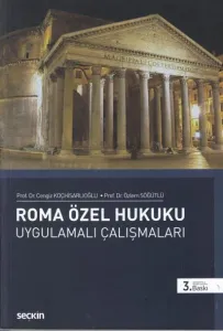 Roma Özel Hukuku Uygulamalalı Çalışmaları