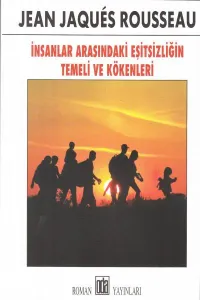 İnsanlar Arasındaki Eşitsizliğin Temeli ve Kökeni