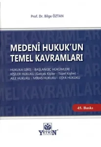 Medeni Hukuk'un Temel Kavramları