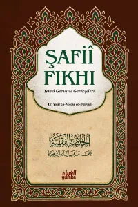 Şafii Fıkhı ;Temel Görüş ve Gerçekleri 1/2