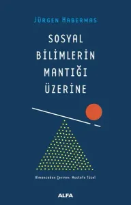 Sosyal Bilimlerin Mantığı Üzerine
