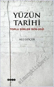 Yüzün Tarihi - Toplu Şiirler 1976 - 2021 -         1981