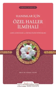 Hanımlar İçin Özel Haller İlmihali