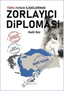 Türk-Yunan İlişkilerinde Zorlayıcı Diplomasi -         2021