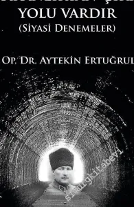 Karanlıktan Çıkış Yolu Var - Siyasi Denemeler -