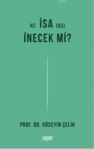 Hz. İsa İnecek Mi?