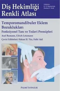 Diş Hekimliği Renkli Atlası Temporomandibuler Eklem Bozuklukları