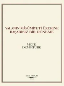 Yalanın Masumiyeti Üzerine Başarısız Bir Deneme