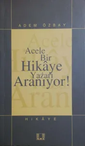 Acele Bir Hikaye Yazarı Aranıyor