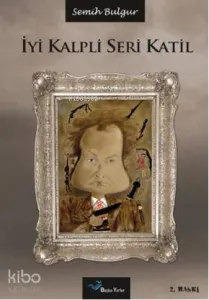 İyi Kalpli Seri Katil