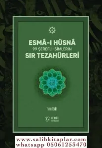 Esmai Hüsna 99 Şerefli İsimlerin Sır Tezahürleri