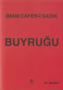 İmam Cafer-i Sadık Buyruğu İmam Cafer-i Sadık Buyruğu