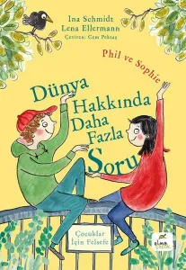 Dünya Hakkında Daha Fazla Soru - Phil ve Sophie