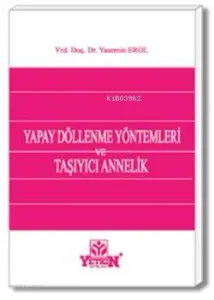 Yapay Dölleme Yöntemleri ve Taşıyıcı Annelik