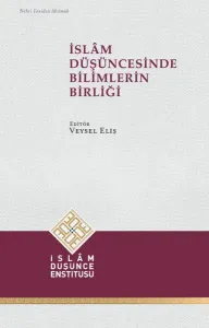 İslâm Düşüncesinde Bilimlerin Birliği