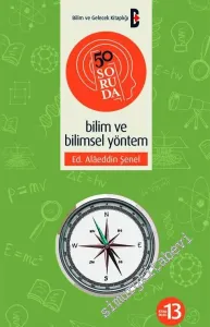 50 Soruda Bilim ve Bilimsel Yöntem -