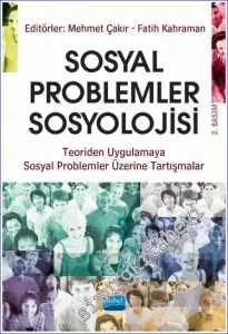 Sosyal Problemler Sosyolojisi : Teoriden Uygulamaya Sosyal Problemler Üzerine Tartışmalar -         2022