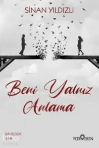 Beni Yalnız Anlama