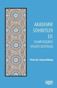 Akademik Sohbetler -3; İslami Düşünce
