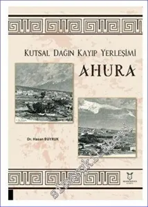 Kutsal Dağın Kayıp Yerleşimi Ahura -         2023