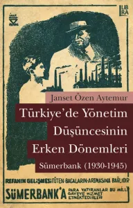 Türkiye'de Yönetim Düşüncesinin Erken Dönemleri