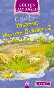 Yaşanmış Hayvan Öyküleri 2