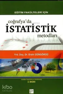 Eğitim Fakülteleri İçin Coğrafyada İstatistik Metodları