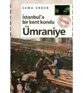 İstanbul'a Bir Kent Kondu: Ümraniye