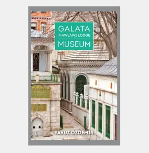 Galata Mawlawi Lodge Museum