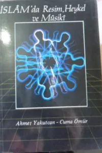 islam da resim,heykel ve musikı
