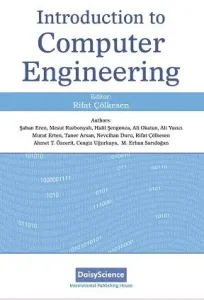 Introduction to Computer Engineering (İngilizce) Bilgisayar Mühendisliğine Giriş