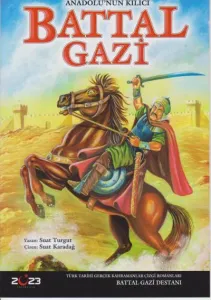 Anadolunun Kılıcı Battal Gazi