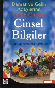 Damat ve Gelin Adaylarına Evlilik Öncesi Cinsel Bilgiler