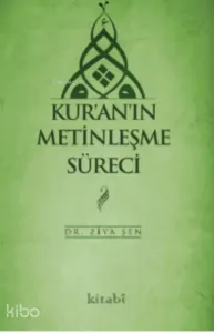 Kur'an'ın Metinleşme Süreci