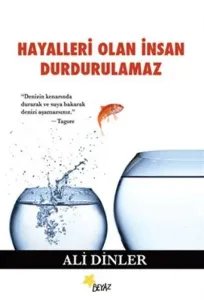 Hayalleri Olan İnsan Durdurulamaz...