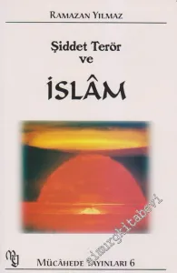 Şiddet, Terör ve İslam -
