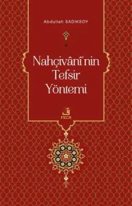 Nahçivânî’nin Tefsir Yöntemi