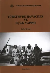 Türkiye’de Havacılık ve Uçak Yapımı