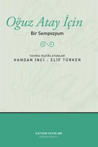 Oğuz Atay İçin; Bir Sempozyum