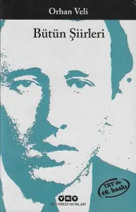 Bütün Şiirleri / Orhan Veli