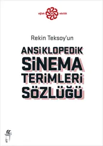 Ansiklopedik   Sinema Terimleri Sözlüğü